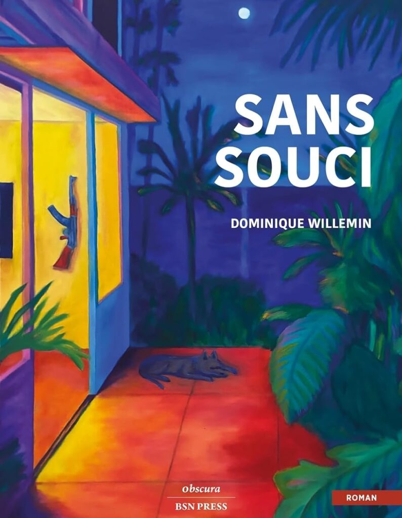 Sans Souci, Dominique Willemin, BSN Press